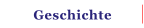 Geschichte