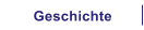 Geschichte